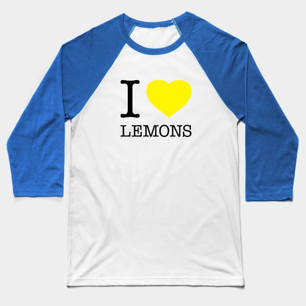 I LOVE LEMONS Baseball T-Shirt by eyesblau